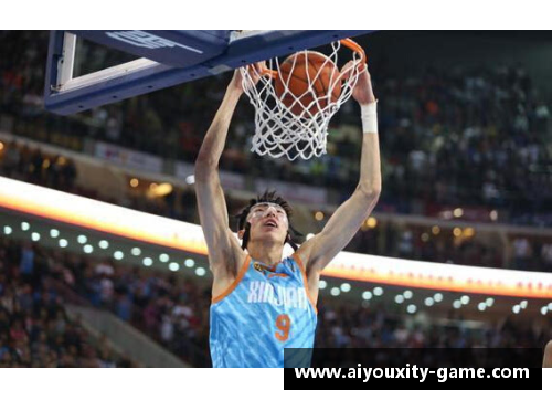 ayx爱游戏体育官网周琦飞扬NBA舞台：华丽扣篮的中国巨人 - 副本